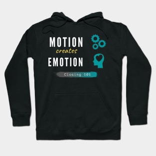 Motion creates Emotion Hoodie